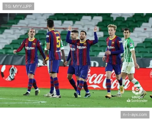 贝蒂斯强势逆转取胜,展现卓越韧性与竞技提升 贝蒂斯强势逆转取胜,展现卓越韧性与竞技提升