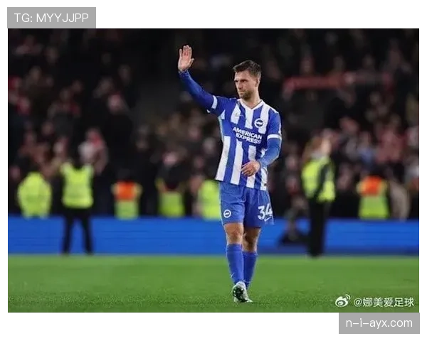 布莱顿新赛季扬帆起航，新星闪耀引球迷期待