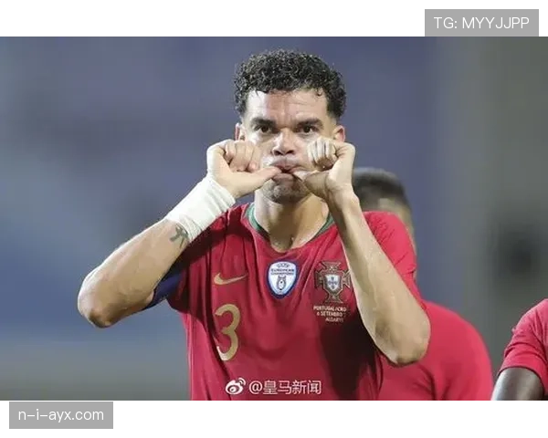 佩佩谈防守传承价值，重塑后防线成球队新看点